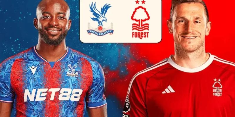 Thông tin chi tiết trận Crystal Palace vs Nottingham Forest